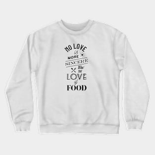 food love Crewneck Sweatshirt